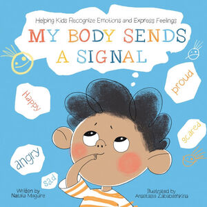 MY BODY SENDS A SIGNAL