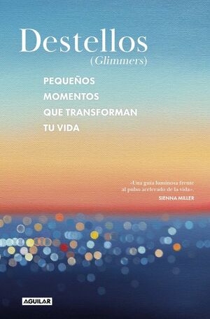 DESTELLOS (GLIMMERS)