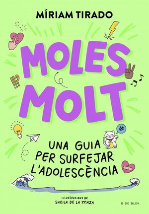 MOLES MOLT - UNA GUIA PER SURFEJAR L'ADOLESCENCIA