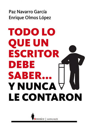 TODO LO QUE UN ESCRITO DEBE DE SABER...Y NUNCA LE CONTARON