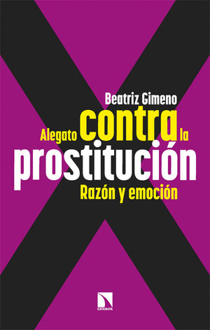 ALEGATO CONTRA LA PROSTITUCION:RAZON Y EMOCION