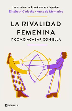 LA RIVALIDAD FEMENINA Y COMO ACABAR CON ELLA