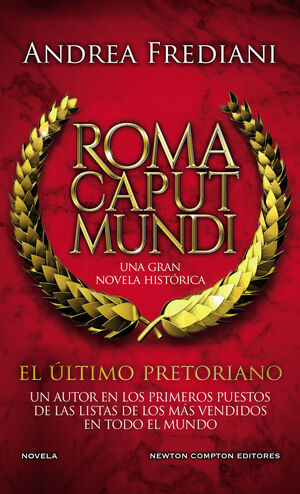 ROMA CAPUT MUNDI - EL ULTIMO PRETORIANO
