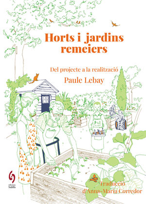HORTS I JARDINS REMEIERS - DEL PROJECTE A LA CONCRECIÒ