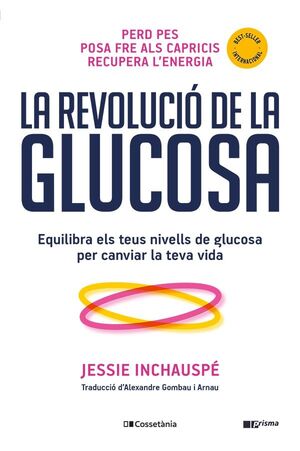 LA REVOLUCIO DE LA GLUCOSA