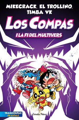 LOS COMPAS 10  LOS COMPAS I LA FI DEL MULTIVERS