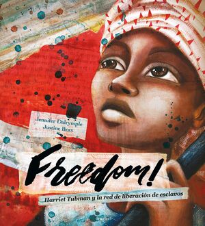 FREEDOM. HARRIET TUBMAN Y LA R