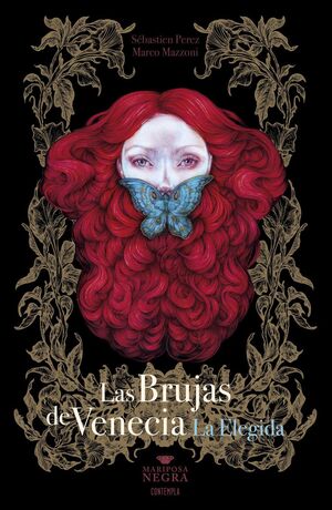 LAS BRUJAS DE VENECIA 2 LA ELEGIDA (MARIPOSA NEGRA)