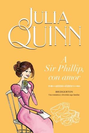 A SIR PHILLIP,CON AMOR BRIDGERTON 5