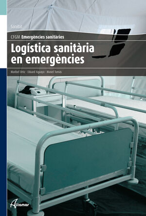 LOGÍSTICA SANITÀRIA EN EMERGÈNCIES