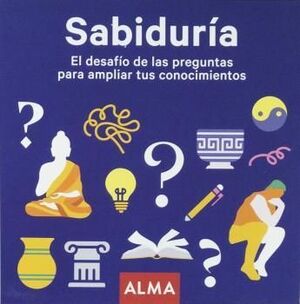 SABIDURÍA EL DESAFÍO DE LAS PREGUNTAS PARA AMPLIAR TUS CONOCIMIENTOS