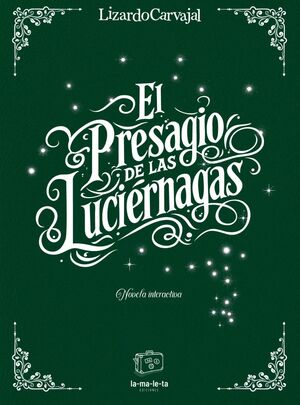 EL PRESAGIO DE LAS LUCIERNAGAS