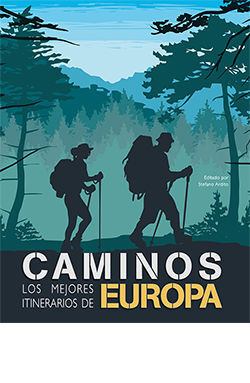 CAMINOS, LOS MEJORES ITINERARIOS DE EUROPA