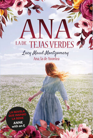 ANA LA DE TEJAS VERDES 2 ANA LA DE AVONLEA 4ªED