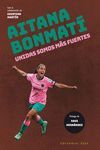 AITANA BONMATI - UNIDAS SOMOS MAS FUERTES 2ªED