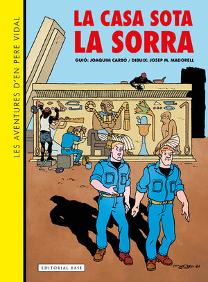 LES AVENTURES D EN PERE VIDAL  LA CASA SOTA LA SO