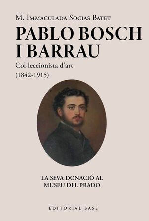 PABLO BOSCH BARRAU  COL?LECCIONISTA D ART  1842 1