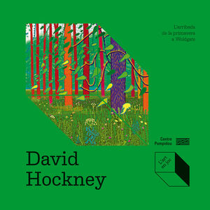 DAVID HOCKNEY: LÆARRIBADA DE LA PRIMAVERA A WOLDGA
