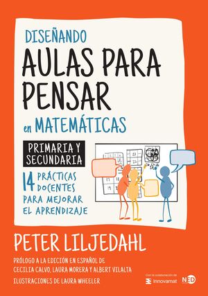 DISEÑANDO AULAS PARA PENSAR EN MATEMÁTICAS