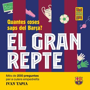 EL GRAN REPTE  QUANTES COSES SAPS DEL BAR?A