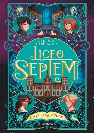 LICEO SEPTEM 1. TALENTOS OCULTOS, LOS