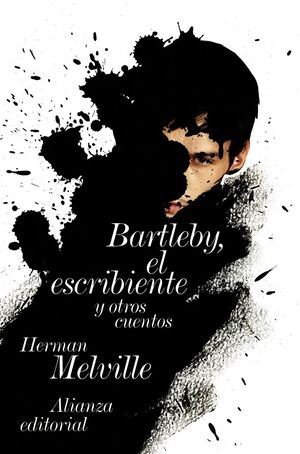 BARTLEBY, EL ESCRIBIENTE Y OTRAS HISTORIAS