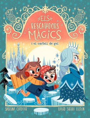ELS RESCATADORS MAGICS 6  I EL CASTELL DE GEL