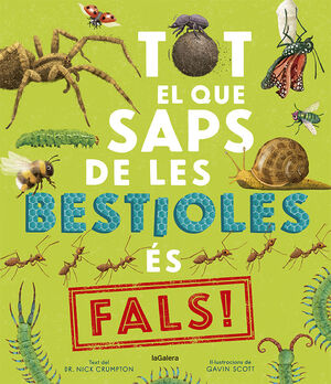 TOT EL QUE SAPS DE LES BESTIOLES ES FALS!