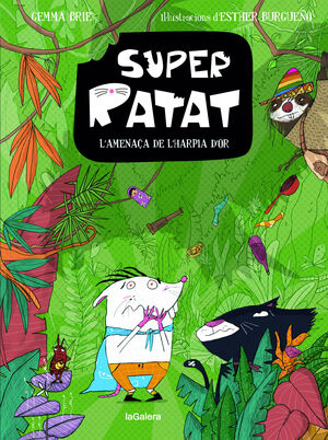 SUPERRATAT 3. L'AMENAÇA DE L'HARPIA D'OR