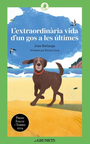L'EXTRAORDINÀRIA VIDA D'UN GOS A LES ÚLT