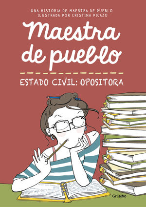 MAESTRA DE PUEBLO. ESTADO CIVIL: OPOSITO