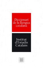 DICCIONARI DE LA LLENGUA CATALANA DEL IEC