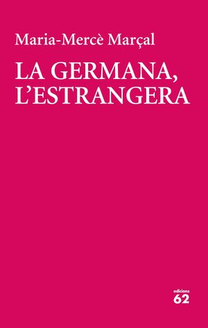 LA GERMANA, L'ESTRANGERA