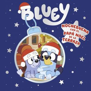 BLUEY CUENTO. NOCHEBUENA CON EL PAPA NOE
