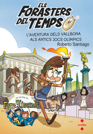 ELS FORASTERS DEL TEMPS 8: L'AVENTURA DELS VALLBONA ALS ANTICS JOCS OLÍMPICS