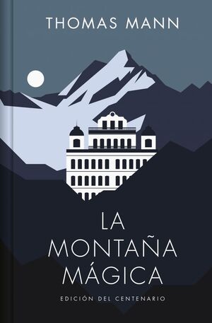 LA MONTAÑA MÁGICA (EDICIÓN ESPECIAL EN TAPA DURA)