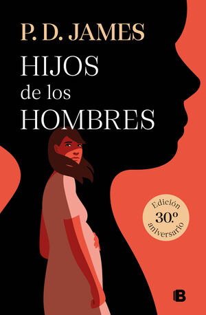 HIJOS DE LOS HOMBRES (ED. 30 ANIV.)
