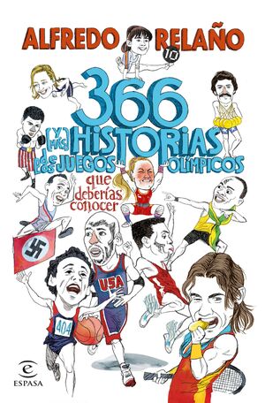 365 HISTORIAS DE LOS JUEGOS OLIMPICOS QUE DEBERIAS