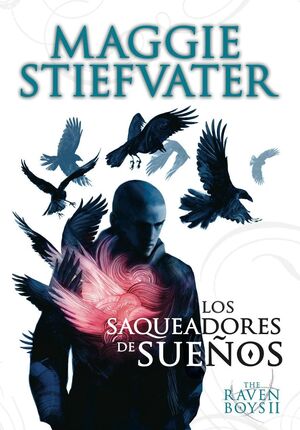 THE RAVEN BOYS II LOS SAQUEADORES DE SUE