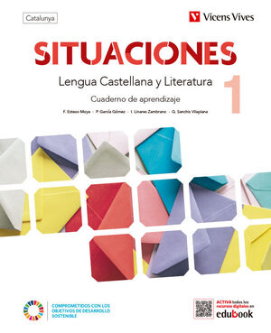 SITUACIONES 1. LENGUA CASTELLANA Y LITERATURA PARA CATALUNYA. CUADERNOS DE APREN