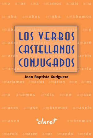 LOS VERBOS CASTELLANOS CONJUGADOS (NUEVA EDICIÓN)