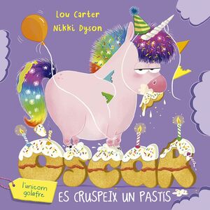 ÒSCAR L´UNICORN GOLAFRE ES CRUSPEIX UN PASTÍS