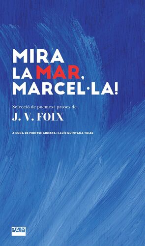 MIRA LA MAR, MARCEL·LA!