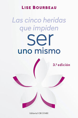 CINCO HERIDAS QUE IMPIDEN SER UNO MISMO, LAS