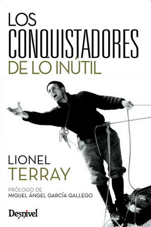 CONQUISTADORES DE LO INUTIL