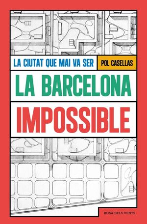 LA BARCELONA IMPOSSIBLE