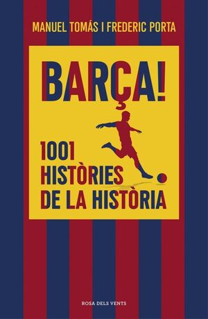BARÇA! 1001 HISTORIES DE LA HISTORIA