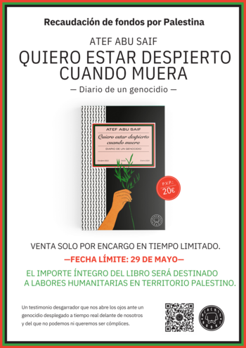 QUIERO ESTAR DESPIERTO CUANDO MUERA - ATEF ABU SAIF